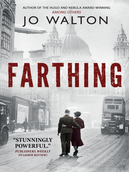 Title details for Farthing by Jo Walton - Wait list